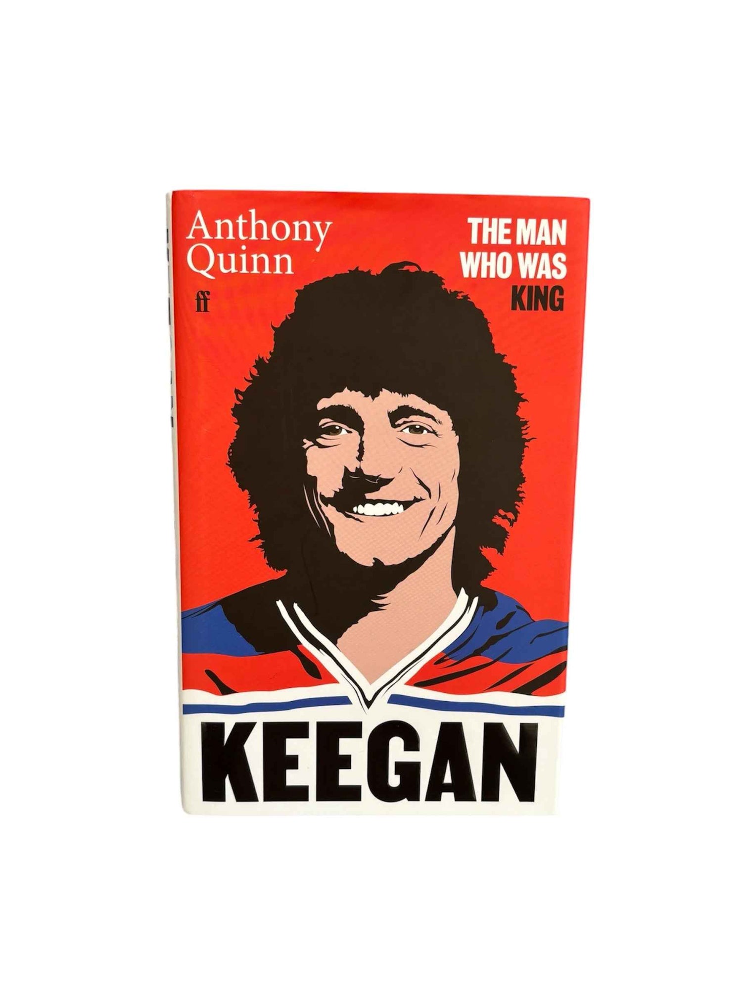 Keegan - The Man Who Was King
